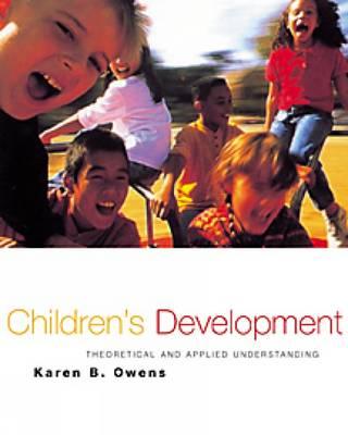 Child and Adolescent Development: An Integrated Approach (with Infotrac) - Owens, Karen