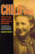 Child at War: Hortense Daman