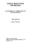 Child Behavior Problems: An Empirical Approach to Management - McAuley, Roger, and McAuley, Patricia