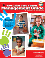 Child Care Center Management Guide: Third Edition - Fearon (Creator), and Cherry, Clare