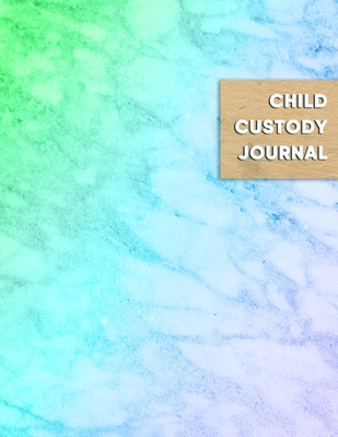 Child Custody Journal: Record diary for custody battles and visitation rights Record, log and track your kids essential information with this divorce notebook - Custody, Express