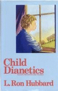 Child dianetics : dianetic processing for children