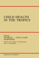Child Health in the Tropics: Leuven, 18-21 October 1983