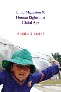 Child Migration & Human Rights in a Global Age