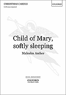 Child of Mary, Softly Sleeping: Vocal Score