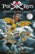 Child of the Cloud - Pie Rats Book 5