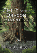 Child of the Dragon Prophecy