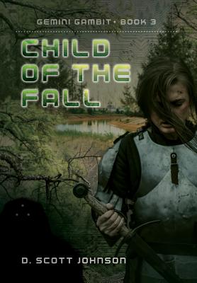 Child of the Fall - Johnson, D Scott