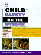 Child Safety on the Internet: With CD-ROM - Classroom Connect