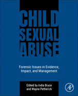 Child Sexual Abuse: Forensic Issues in Evidence, Impact, and Management