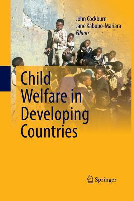 Child Welfare in Developing Countries - Cockburn, John (Editor), and Kabubo-Mariara, Jane (Editor)