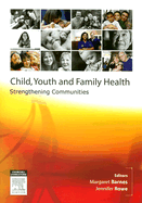 Child, Youth and Family Health: Strengthening Communities