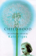 Childhood: An Anthology