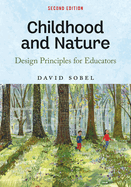 Childhood and Nature: Design Principles for Educators