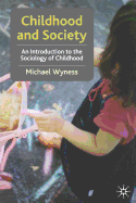 Childhood and Society: An Introduction to the Sociology of Childhood