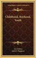 Childhood, Boyhood, Youth