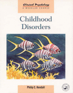 Childhood Disorders: Behaviour and Experience in Context