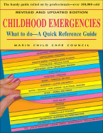 Childhood Emergencies: What to Do -- A Quick Reference Guide