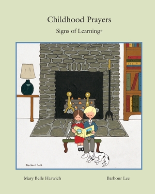 Childhood Prayers: Signs of Learning(R) - Harwich, Mary Belle