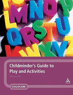 Childminder's Guide to Play and Activities