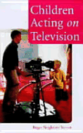 Children Acting on Television - Singleton-Turner, Roger