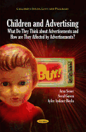 Children & Advertising: What Do They Think About Advertisements, How Are They Affected by Advertisements?