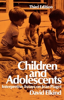 Children and Adolescents - Elkind, David