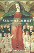 Children and Childhood in Western Society Since 1500