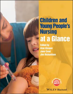 Children and Young Peoples Nursing at a Glance - Glasper, A