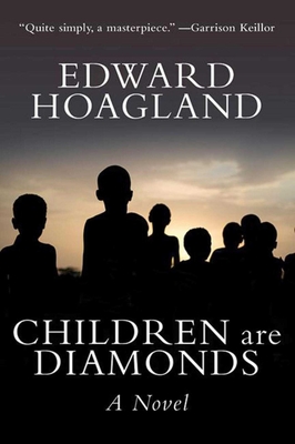 Children Are Diamonds: An African Apocalypse - Hoagland, Edward