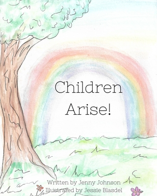 Children Arise - Johnson, Jenny