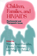 Children, Families, and HIV/AIDS: Psychosocial and Therapeutic Issues