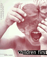 Children First: Voices and Images for the Invisible Homeless, with CD-ROM