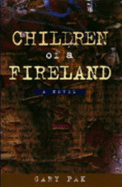 Children of a Fireland - Pak, Gary