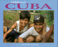 Children of Cuba - Staub, Frank