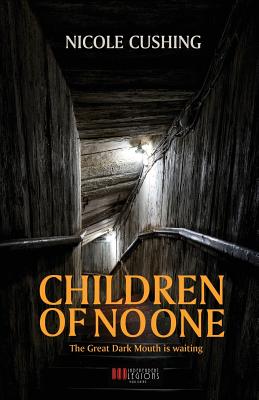 Children of No One - Cushing, Nicole