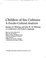 Children of Six Cultures: A Psycho-Cultural Analysis, in Collaboration with Richard Longabaugh