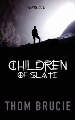 Children of Slate - Brucie, Thom