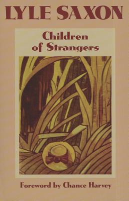 Children of Strangers - Saxon, Lyle, and Harvey, Chance (Foreword by)