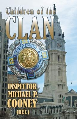 Children of the Clan - Cooney (Ret ), Inspector Michael P