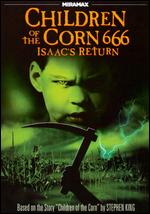 Children of the Corn 666: Isaac's Return - Kari Skogland