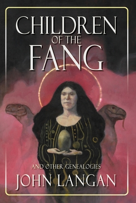 Children of the Fang and Other Genealogies - Langan, John