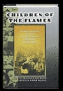 Children of the Flames: Dr. Josef Mengele and the Untold Story of the Twins of Auschwitz - Lagnado, Lucette Matalon, and Dekel, Sheila, and Dekel, Shelia