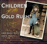 Children of the Gold Rush - Murphy, Claire Rudolf