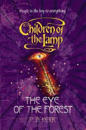 Children of the Lamp: #5 Eye of the Forest