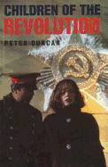 Children of the Revolution: The Screenplay - Duncan, Peter