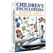 Children S Encyclopedia: Science, Space and Inventions and Discoveries