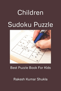 Children Sudoku Puzzle: Best Puzzle Book For Kids