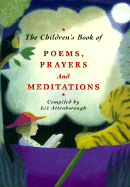 Children's Book of Poems, Prayers & Meditations - Attewnborough, Liz, and Attenborough, Liz (Compiled by)