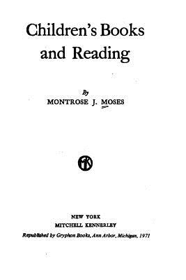 Children's Books and Reading - Moses, Montrose Jonas